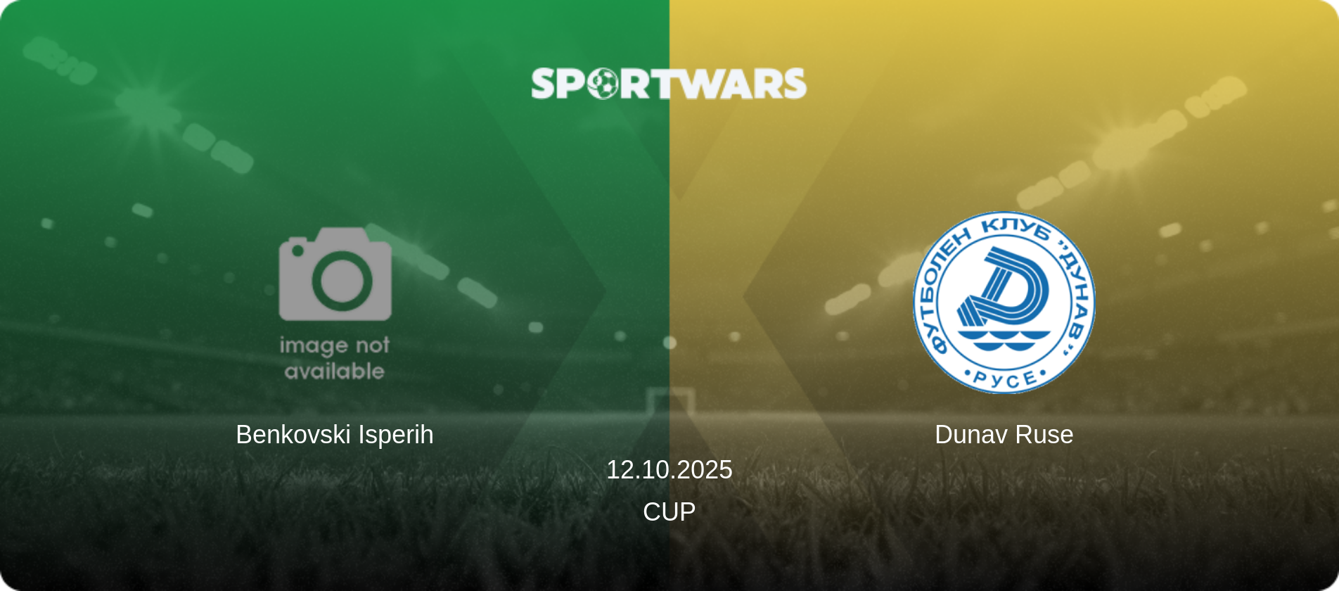 Benkovski Isperih — Dunav Ruse, 12.10.2025 — Cup (match preview)