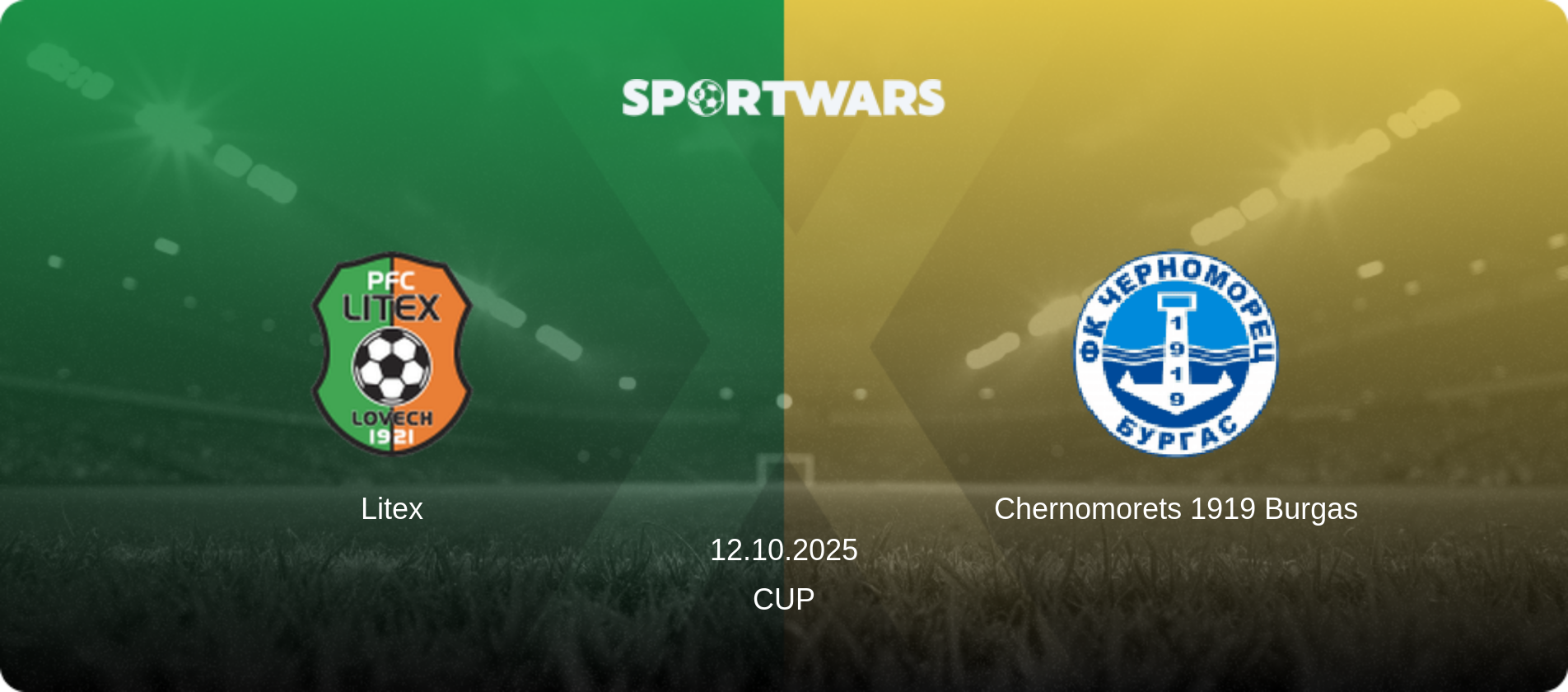 Litex — Chernomorets 1919 Burgas, 12.10.2025 — Cup (match preview)