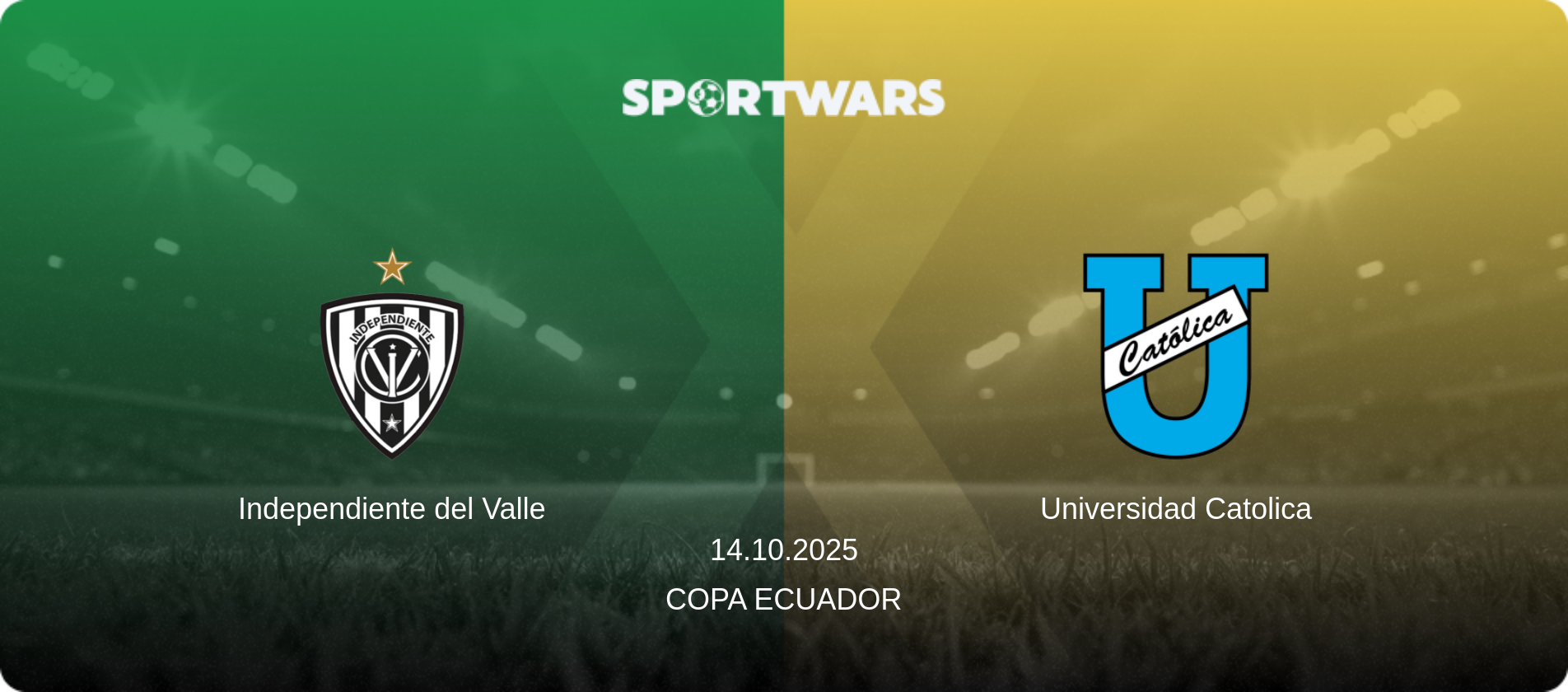 Independiente del Valle — Universidad Catolica, 14.10.2025 — Copa Ecuador (match preview)