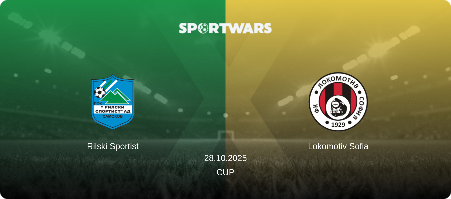 Rilski Sportist — Lokomotiv Sofia, 28.10.2025 — Cup (match preview)