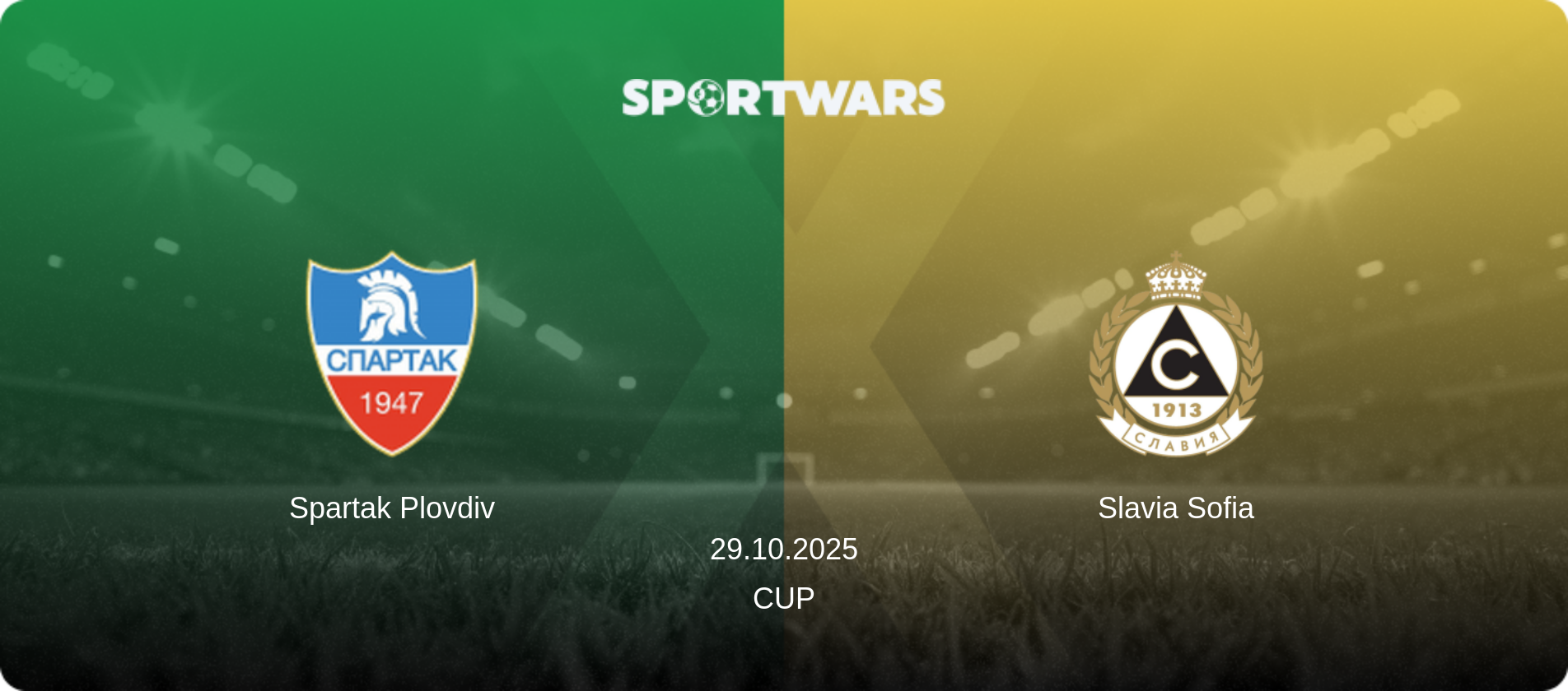 Spartak Plovdiv — Slavia Sofia, 29.10.2025 — Cup (match preview)