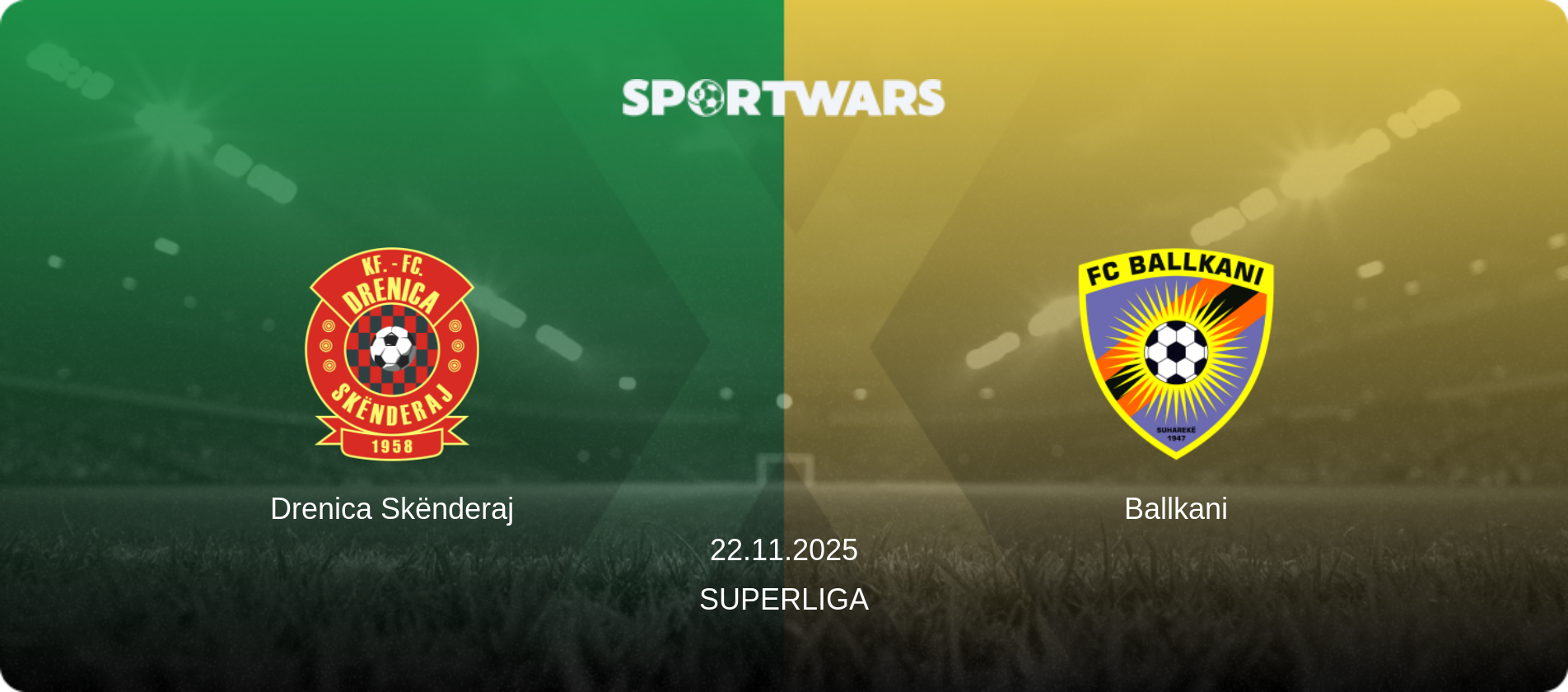 Drenica Skënderaj — Ballkani, 22.11.2025 — Superliga (match preview)