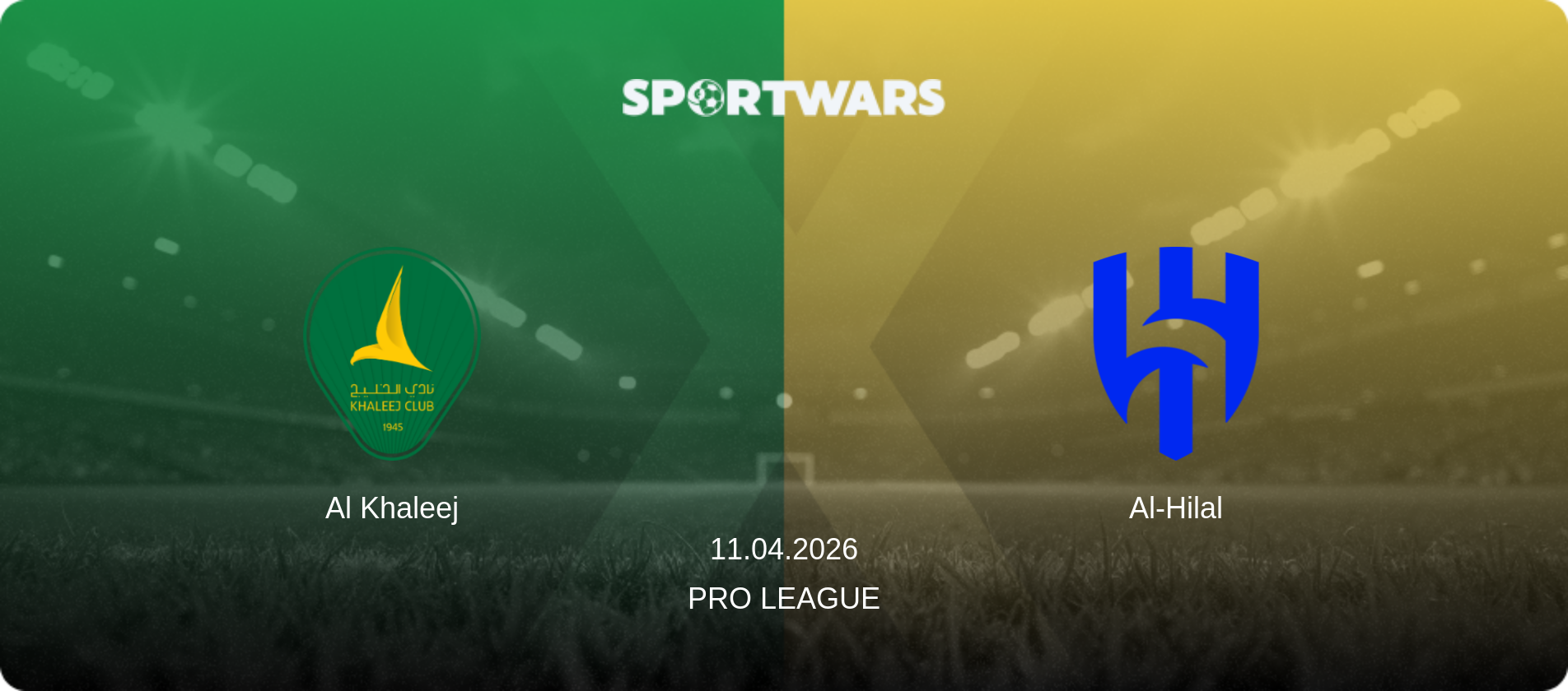 Al Khaleej — Al-Hilal, 11.04.2026 — Pro League (match preview)