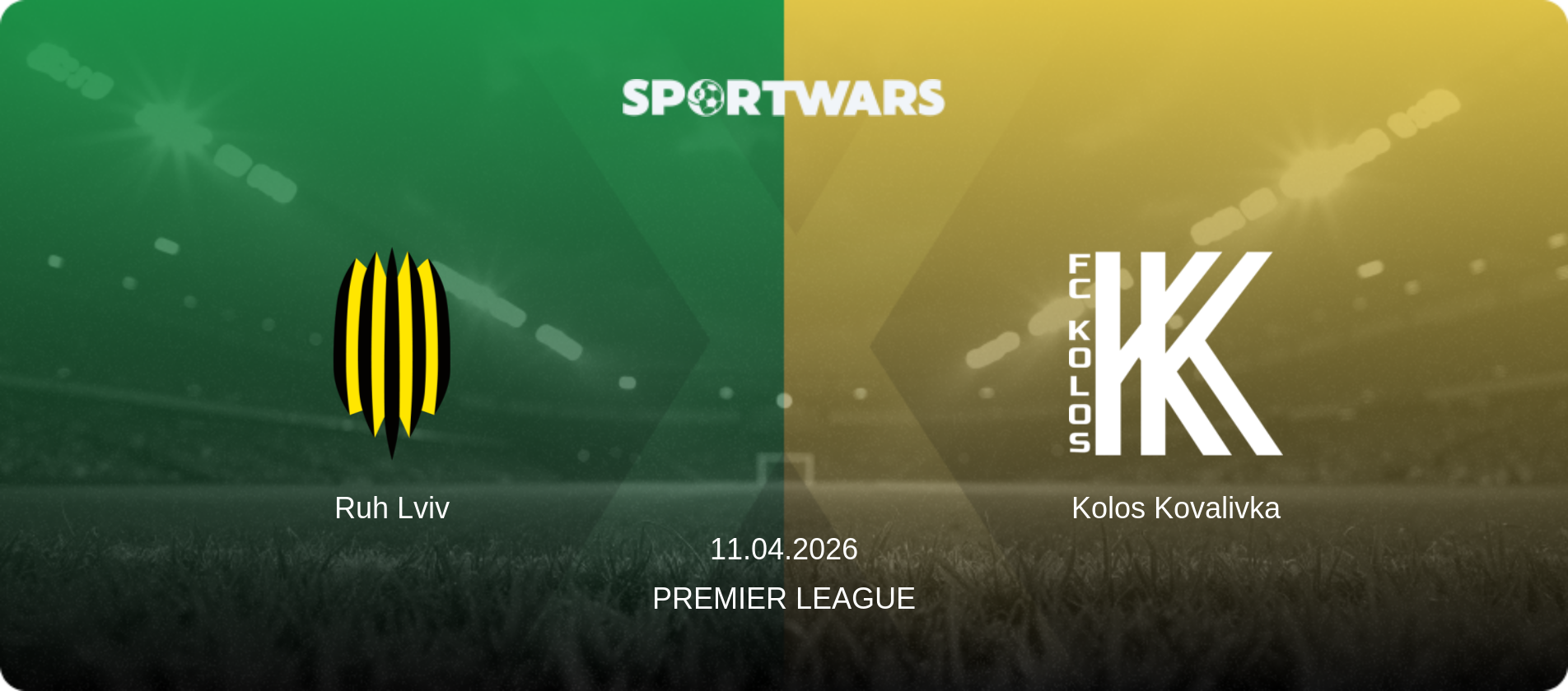 Ruh Lviv — Kolos Kovalivka, 11.04.2026 — Premier League (match preview)