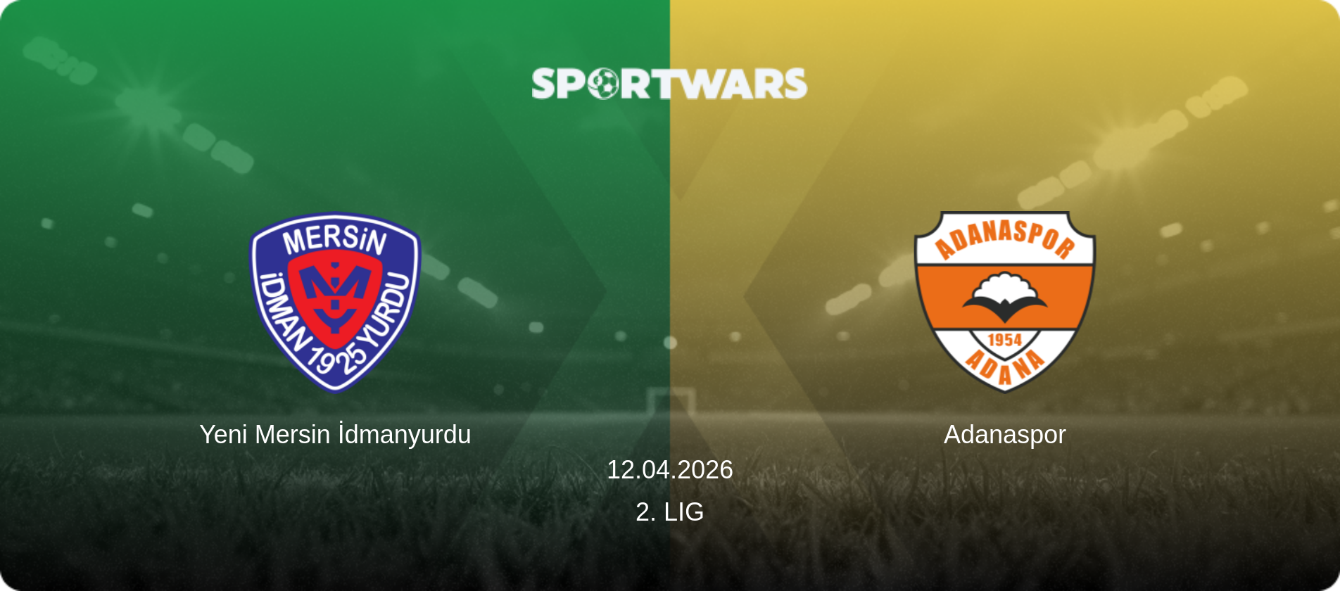 Yeni Mersin İdmanyurdu — Adanaspor, 12.04.2026 — 2. Lig (match preview)