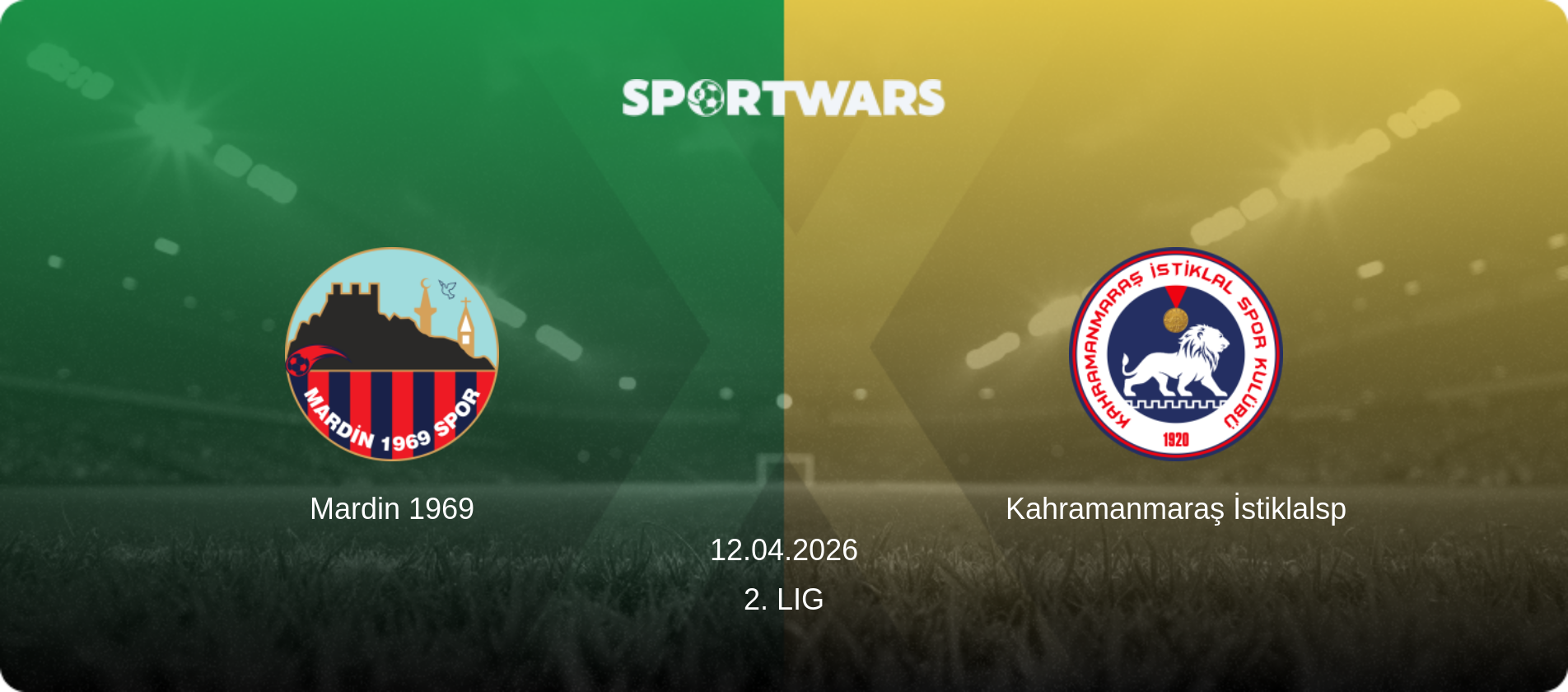 Mardin 1969 — Kahramanmaraş İstiklalsp, 12.04.2026 — 2. Lig (match preview)