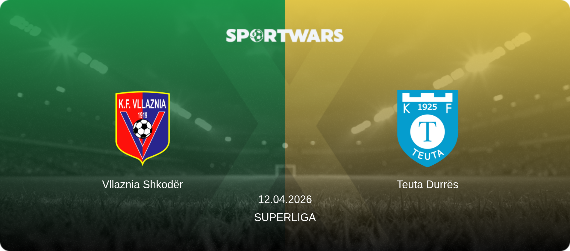 Vllaznia Shkodër — Teuta Durrës, 12.04.2026 — Superliga (match preview)