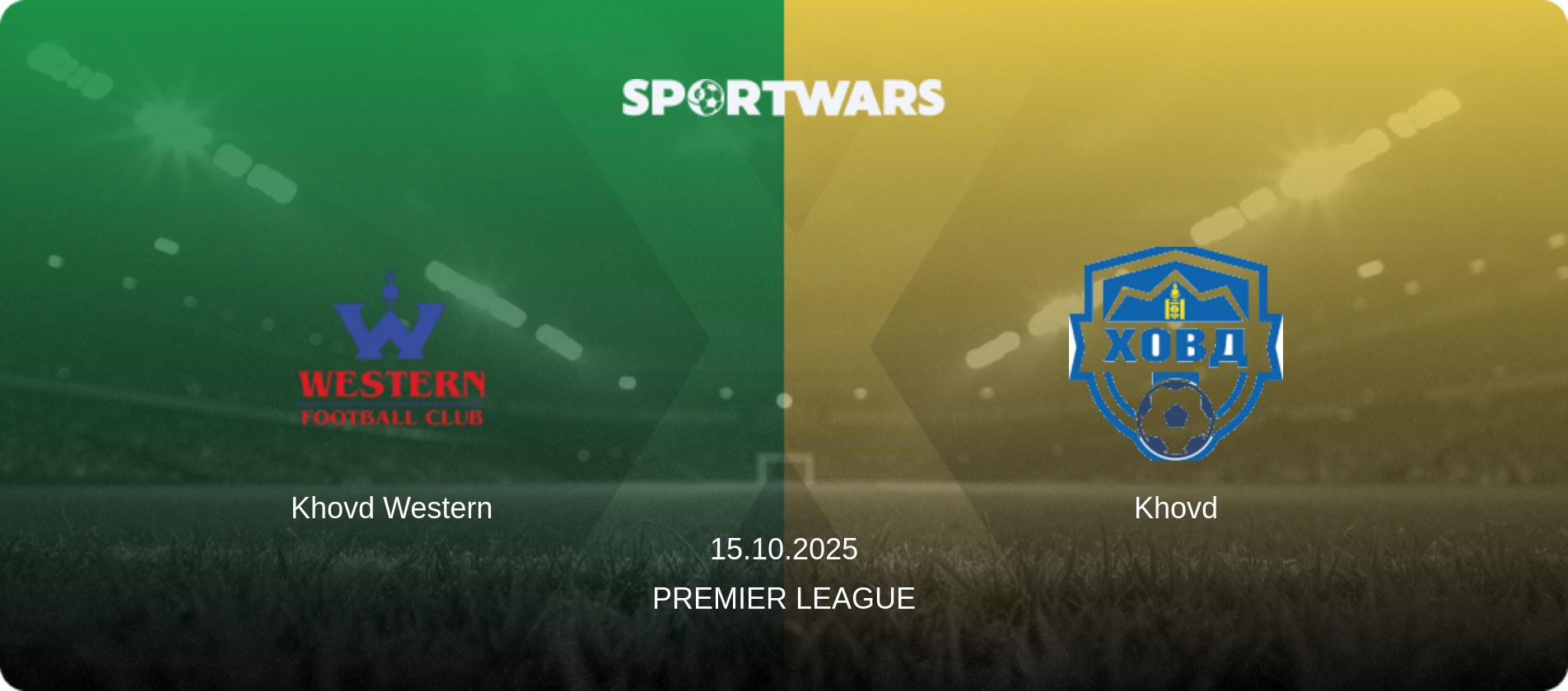 Khovd Western — Khovd, 15.10.2025 — Premier League (match preview)