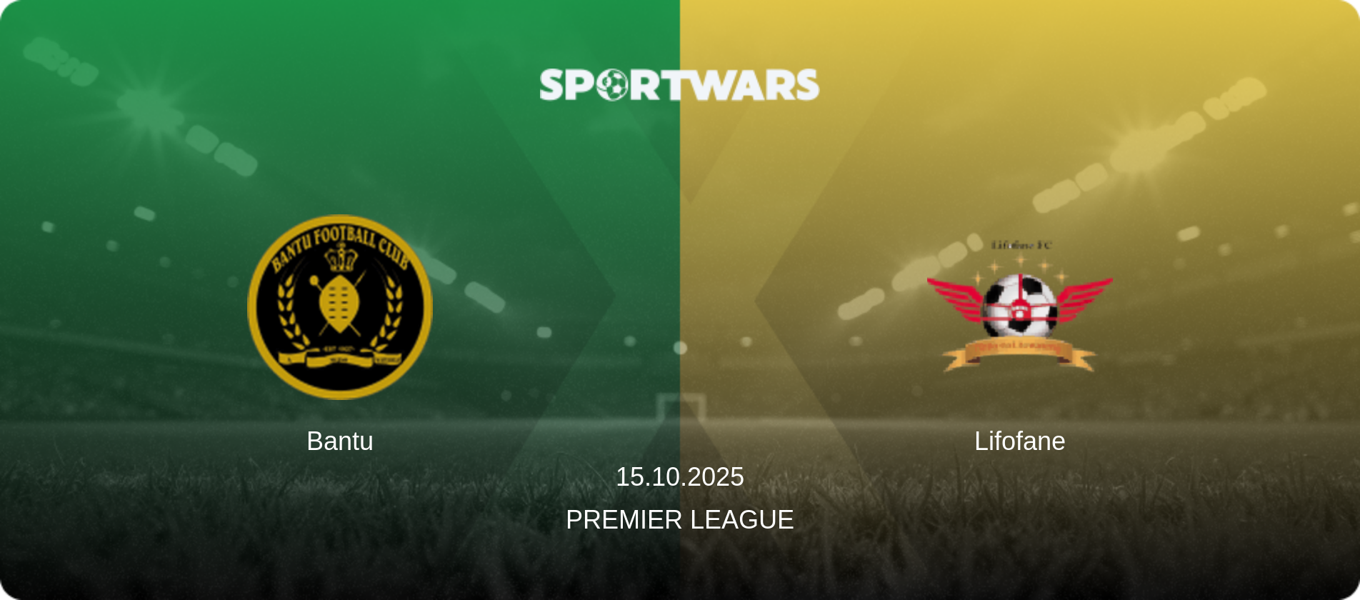 Bantu — Lifofane, 15.10.2025 — Premier League (match preview)