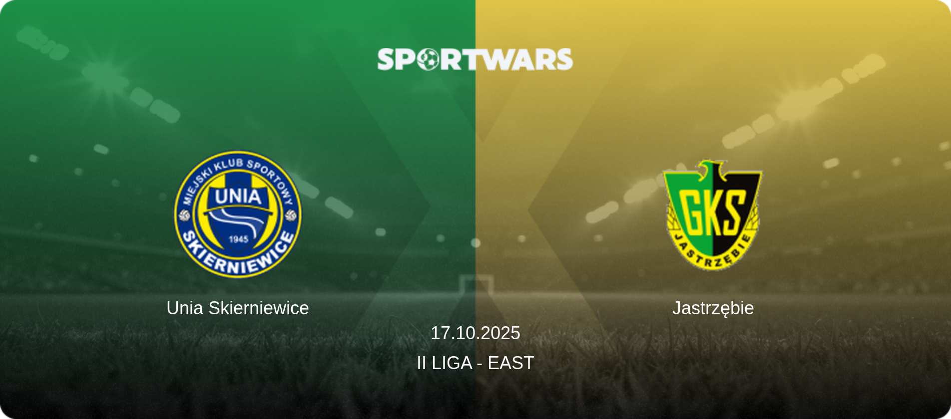 Unia Skierniewice — Jastrzębie, 17.10.2025 — II Liga - East (match preview)