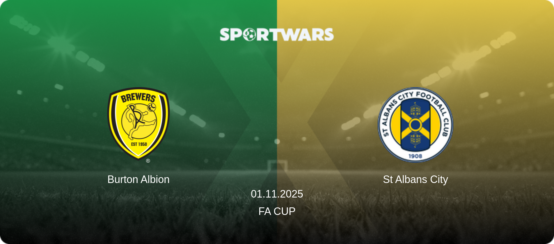 Burton Albion — St Albans City, 01.11.2025 — FA Cup (match preview)