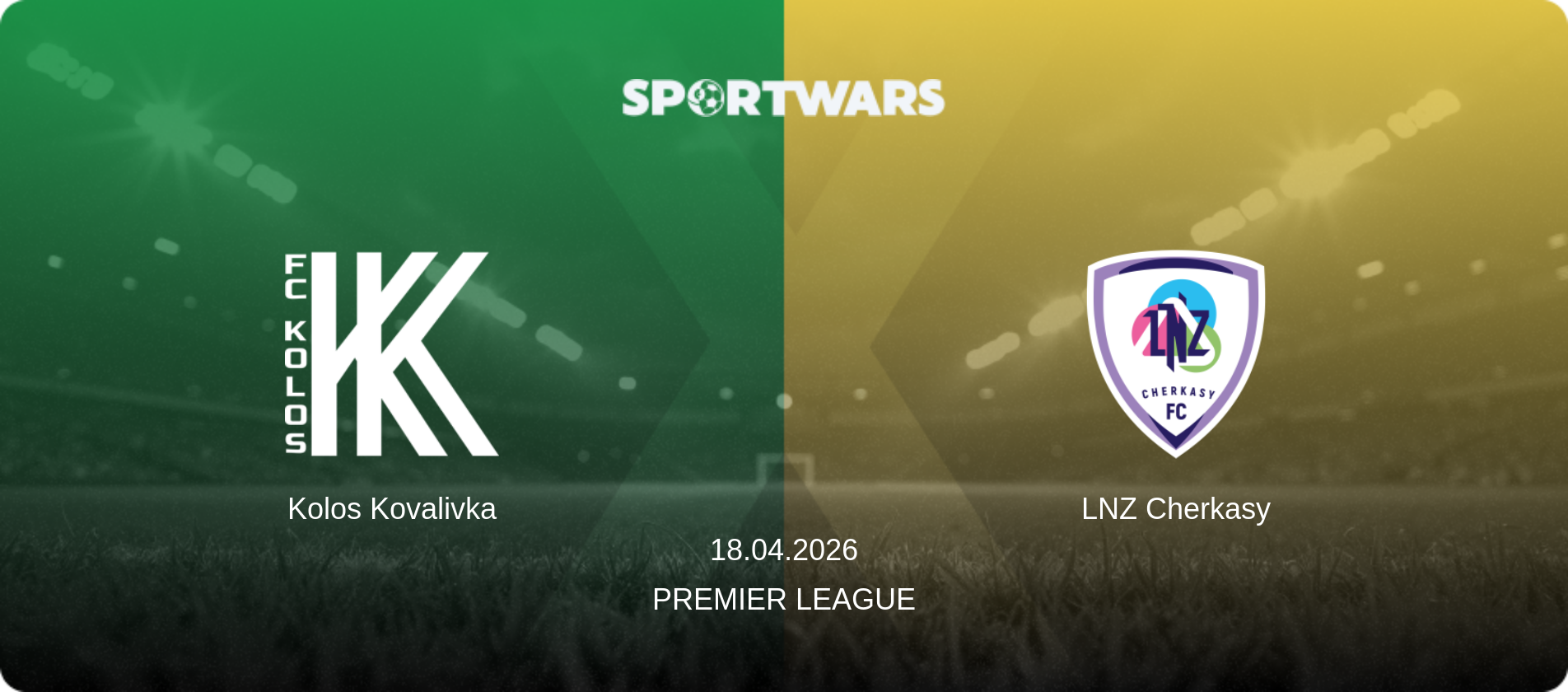 Kolos Kovalivka — LNZ Cherkasy, 18.04.2026 — Premier League (match preview)