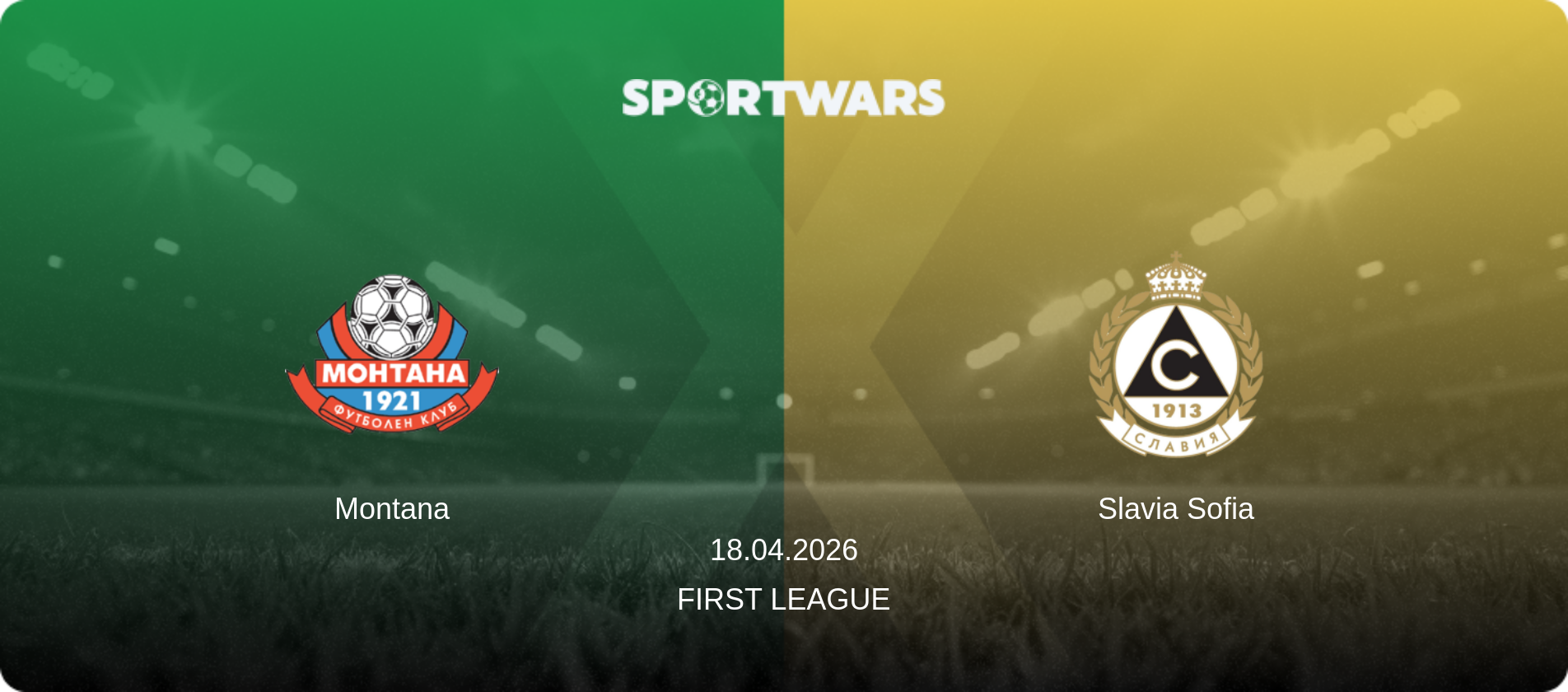 Montana — Slavia Sofia, 18.04.2026 — First League (match preview)