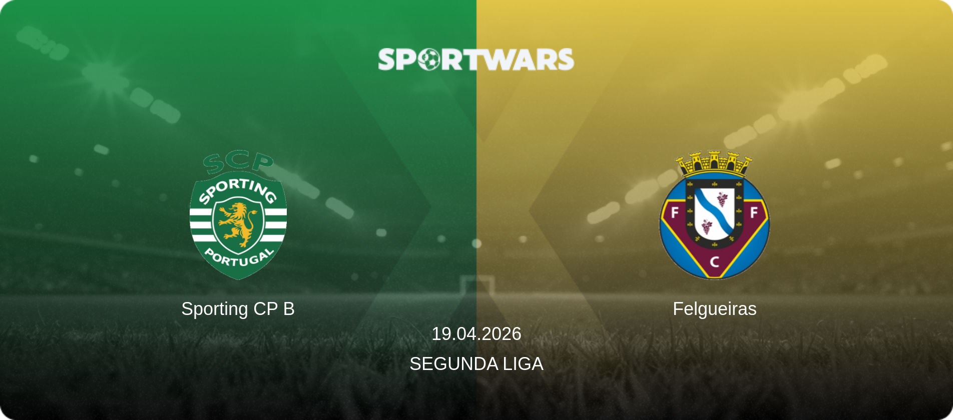Sporting CP B — Felgueiras, 19.04.2026 — Segunda Liga (match preview)