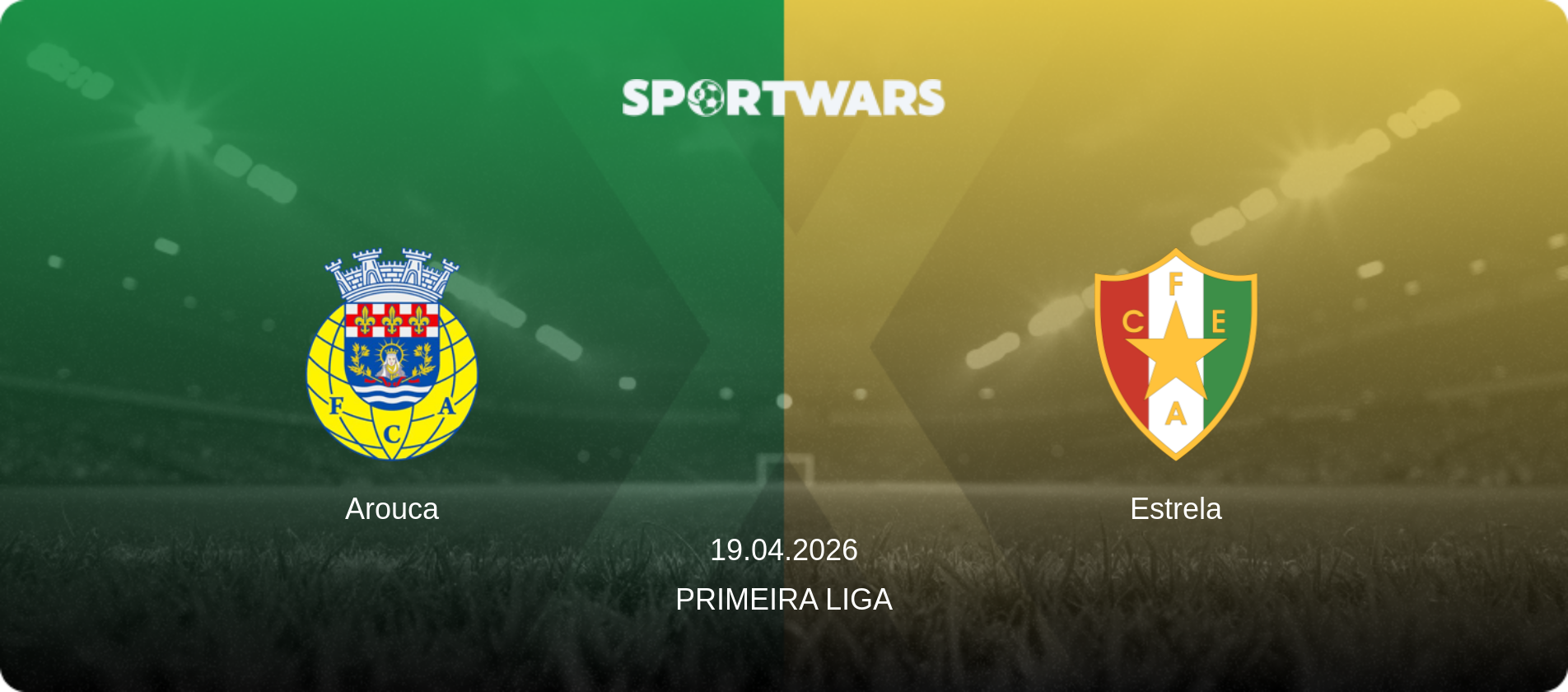 Arouca — Estrela, 19.04.2026 — Primeira Liga (match preview)