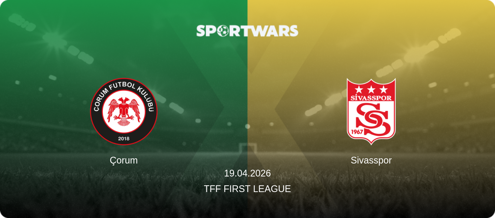 Çorum — Sivasspor, 19.04.2026 — TFF First League (match preview)
