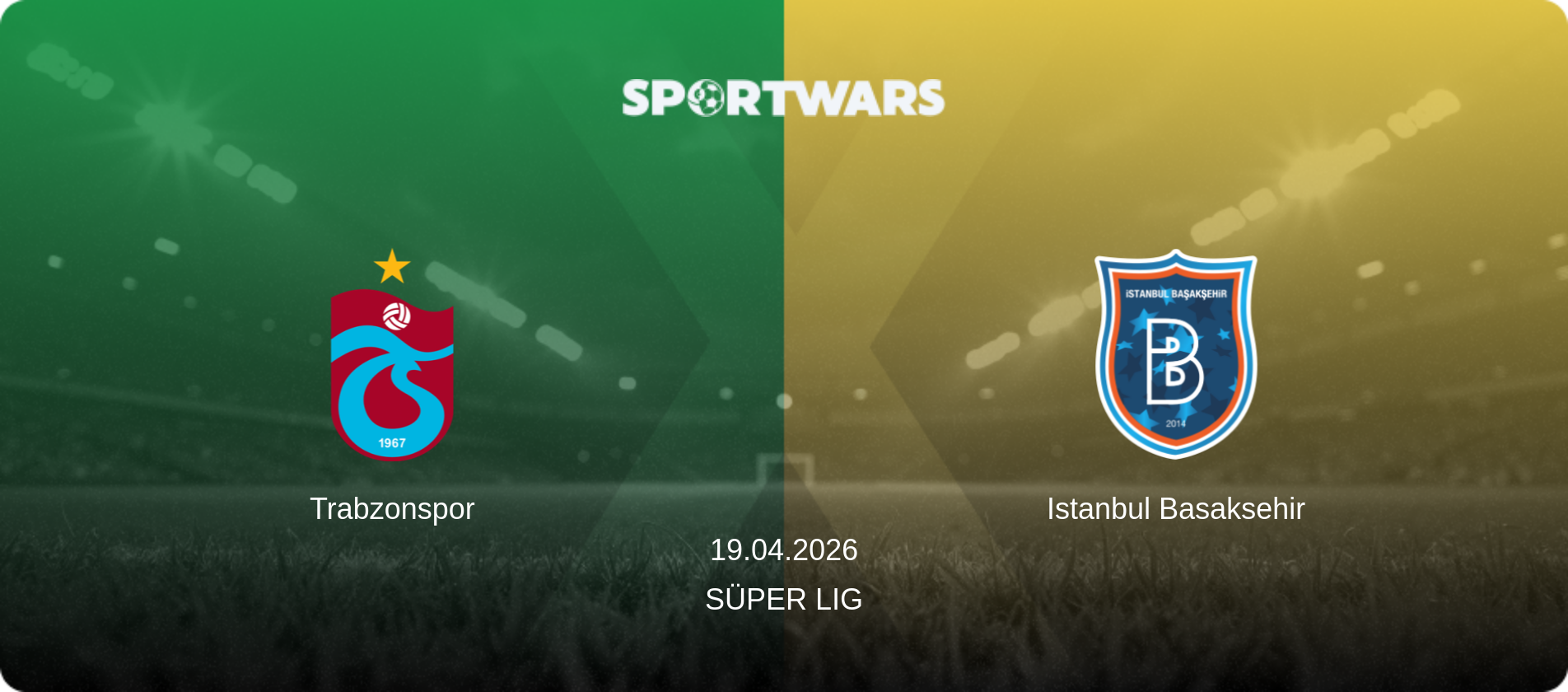 Trabzonspor — Istanbul Basaksehir, 19.04.2026 — Süper Lig (match preview)