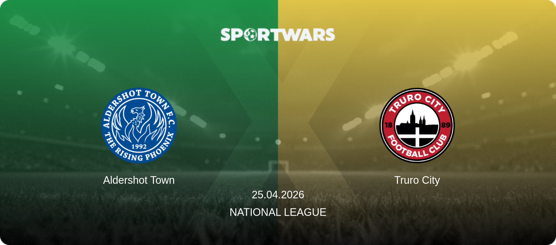 Aldershot Town — Truro City, 25.04.2026 — National League (match preview)