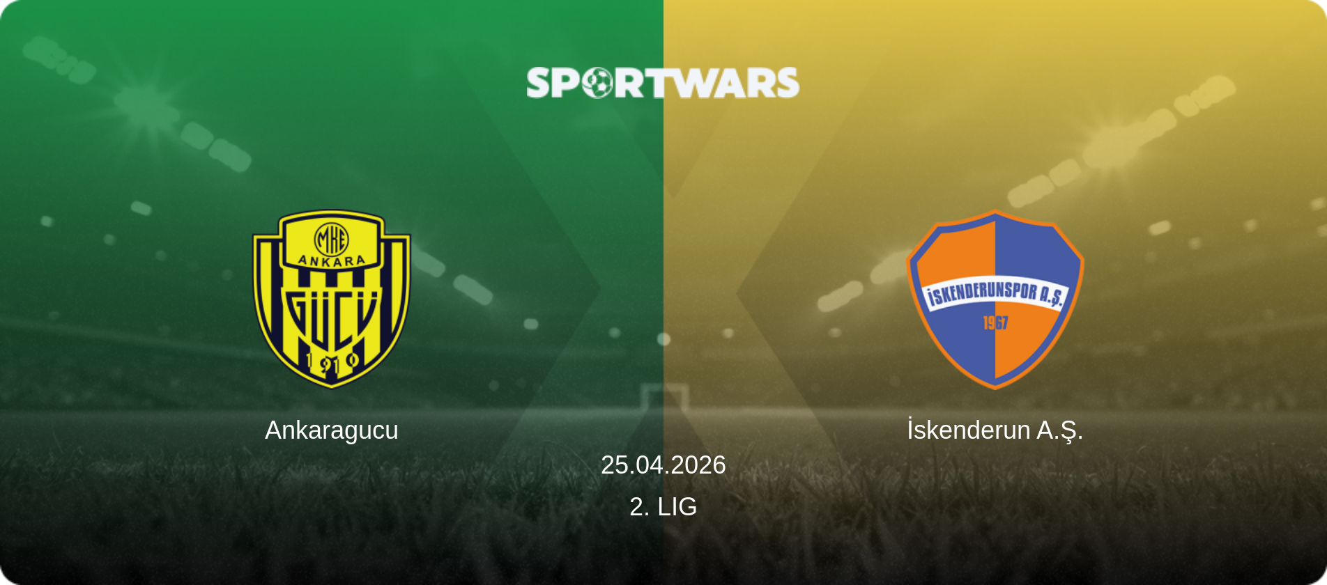 Ankaragucu — İskenderun A.Ş., 25.04.2026 — 2. Lig (match preview)
