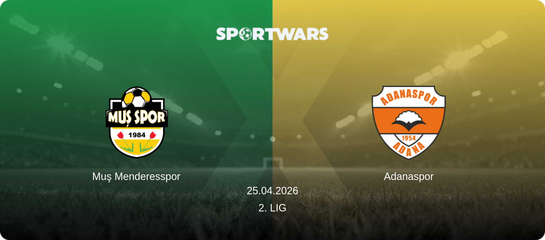Muş Menderesspor — Adanaspor, 25.04.2026 — 2. Lig (match preview)