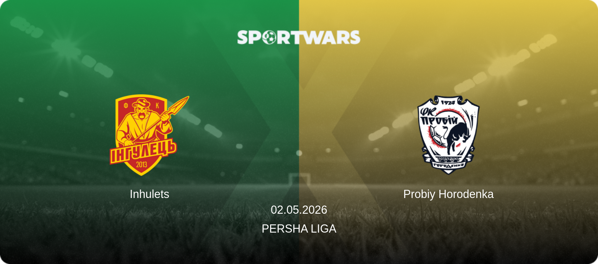 Inhulets — Probiy Horodenka, 02.05.2026 — Persha Liga (match preview)