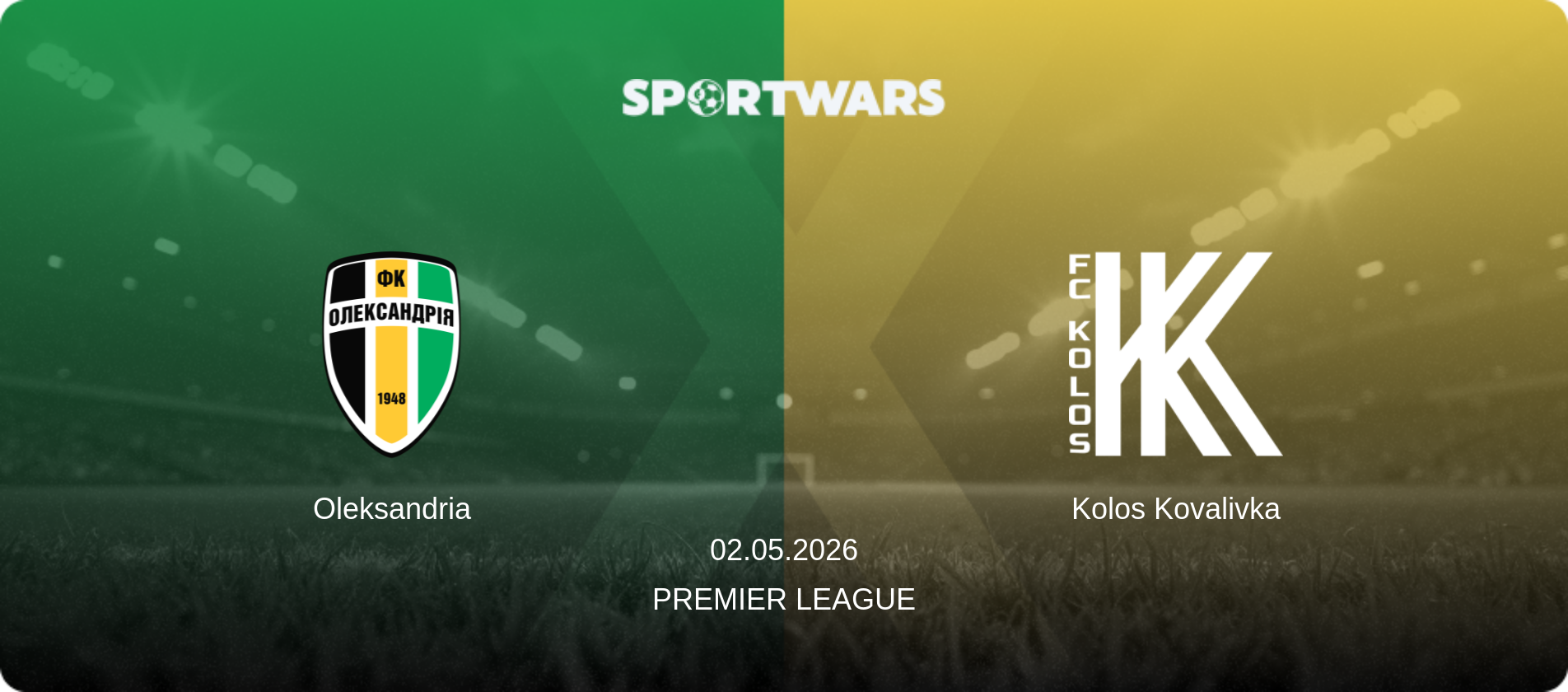 Oleksandria — Kolos Kovalivka, 02.05.2026 — Premier League (match preview)
