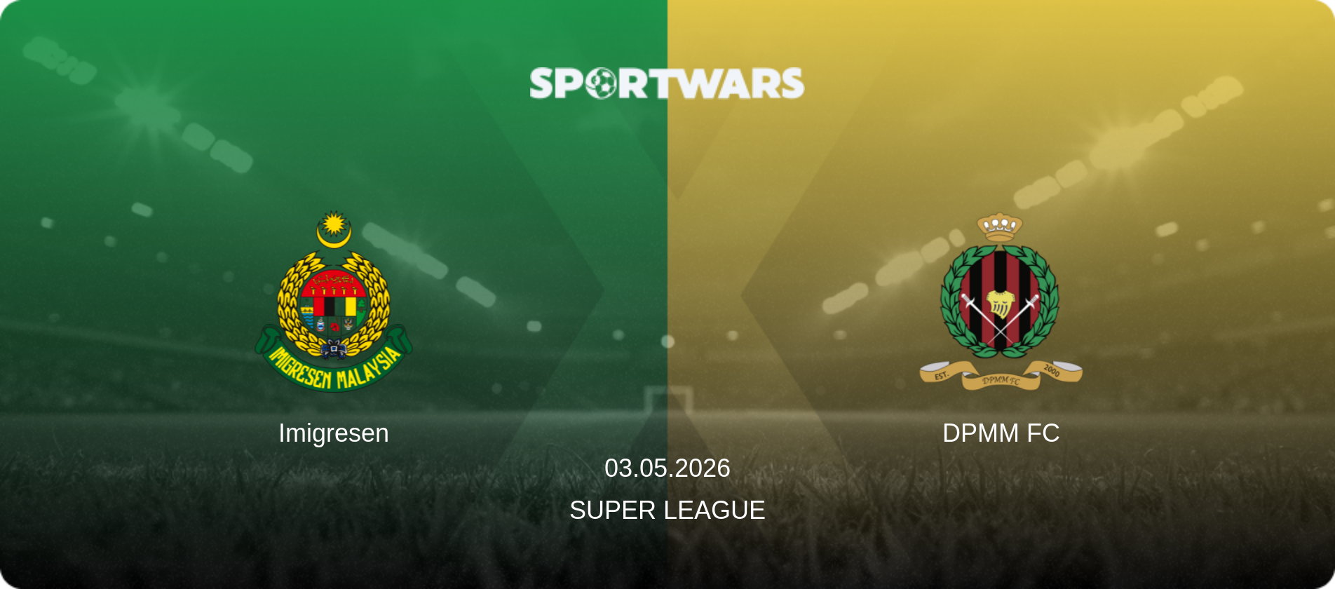 Imigresen — DPMM FC, 03.05.2026 — Super League (match preview)
