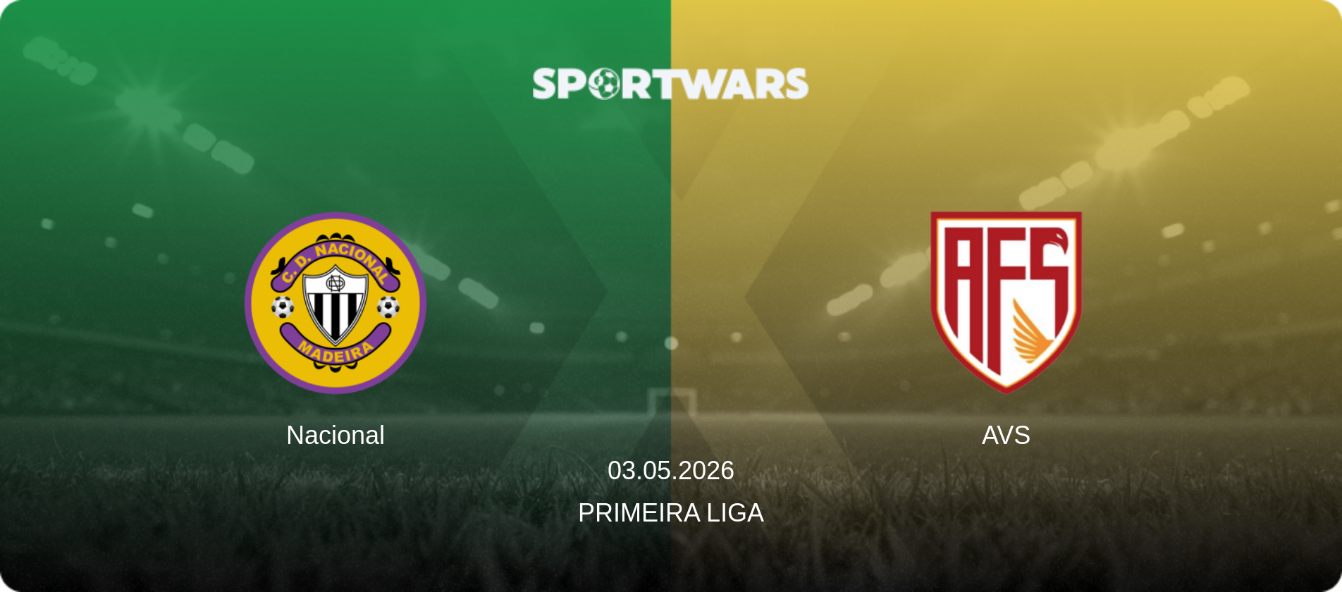 Nacional — AVS, 03.05.2026 — Primeira Liga (match preview)