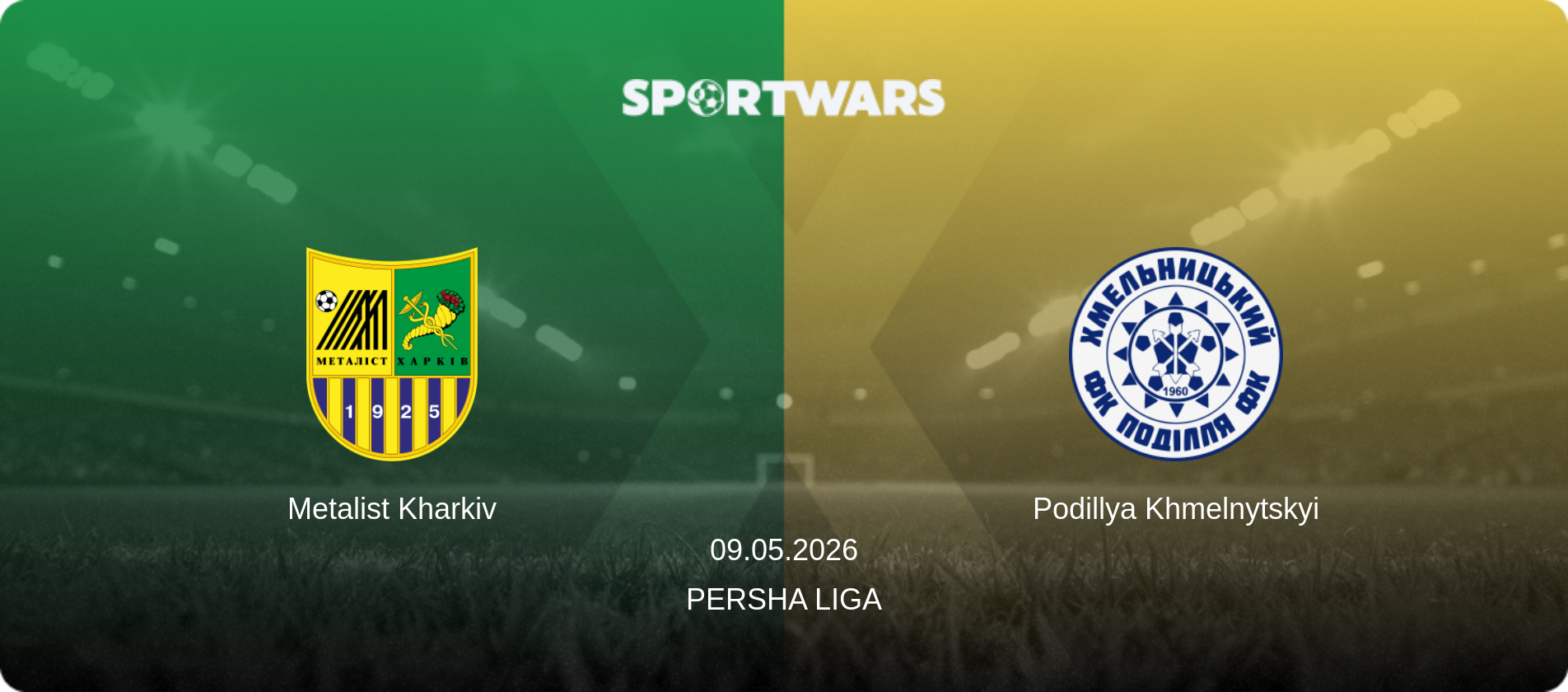 Metalist Kharkiv — Podillya Khmelnytskyi, 09.05.2026 — Persha Liga (match preview)