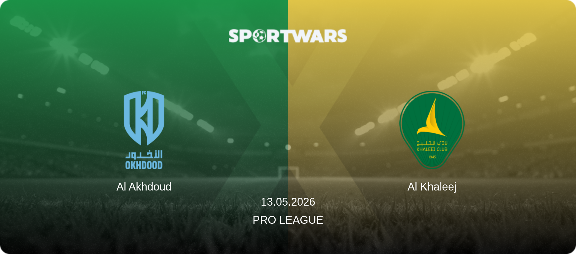 Al Akhdoud — Al Khaleej, 13.05.2026 — Pro League (match preview)