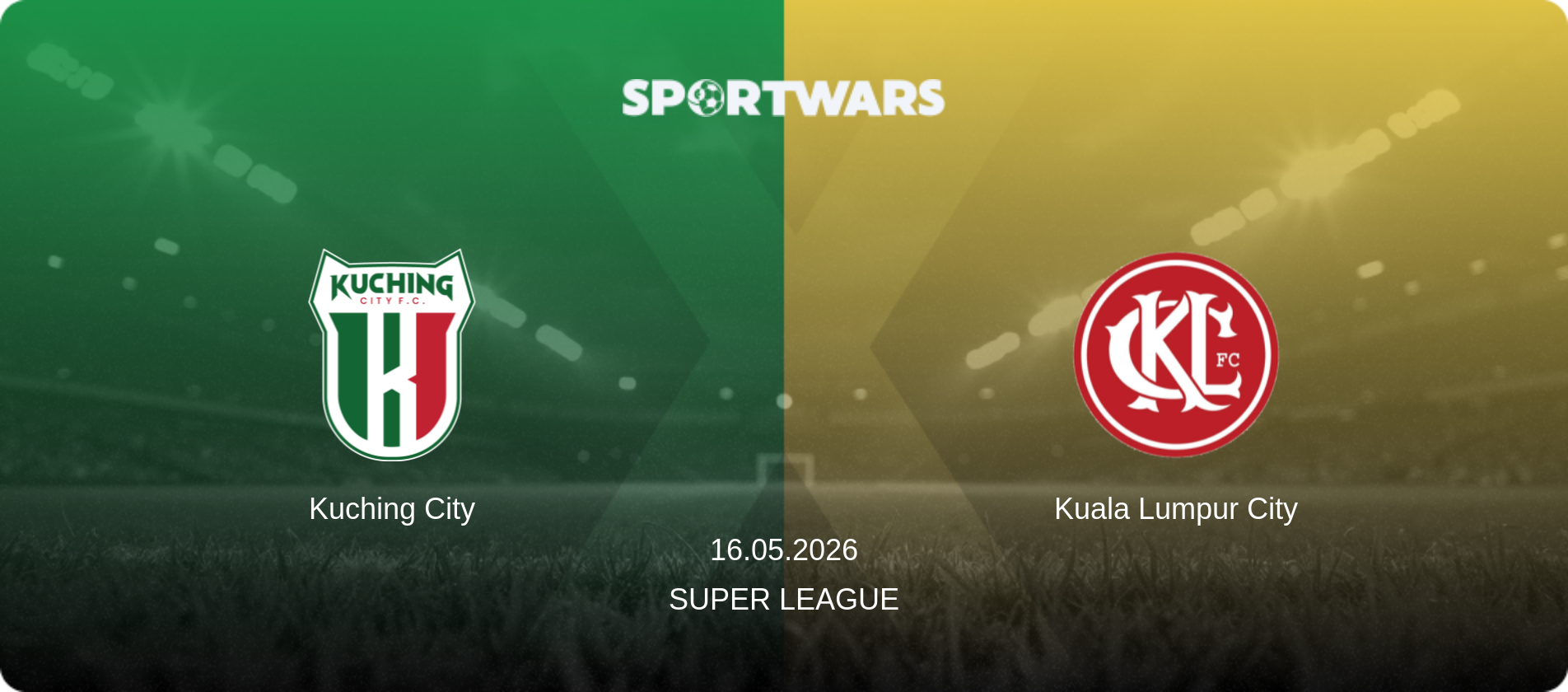 Kuching City — Kuala Lumpur City, 16.05.2026 — Super League (match preview)