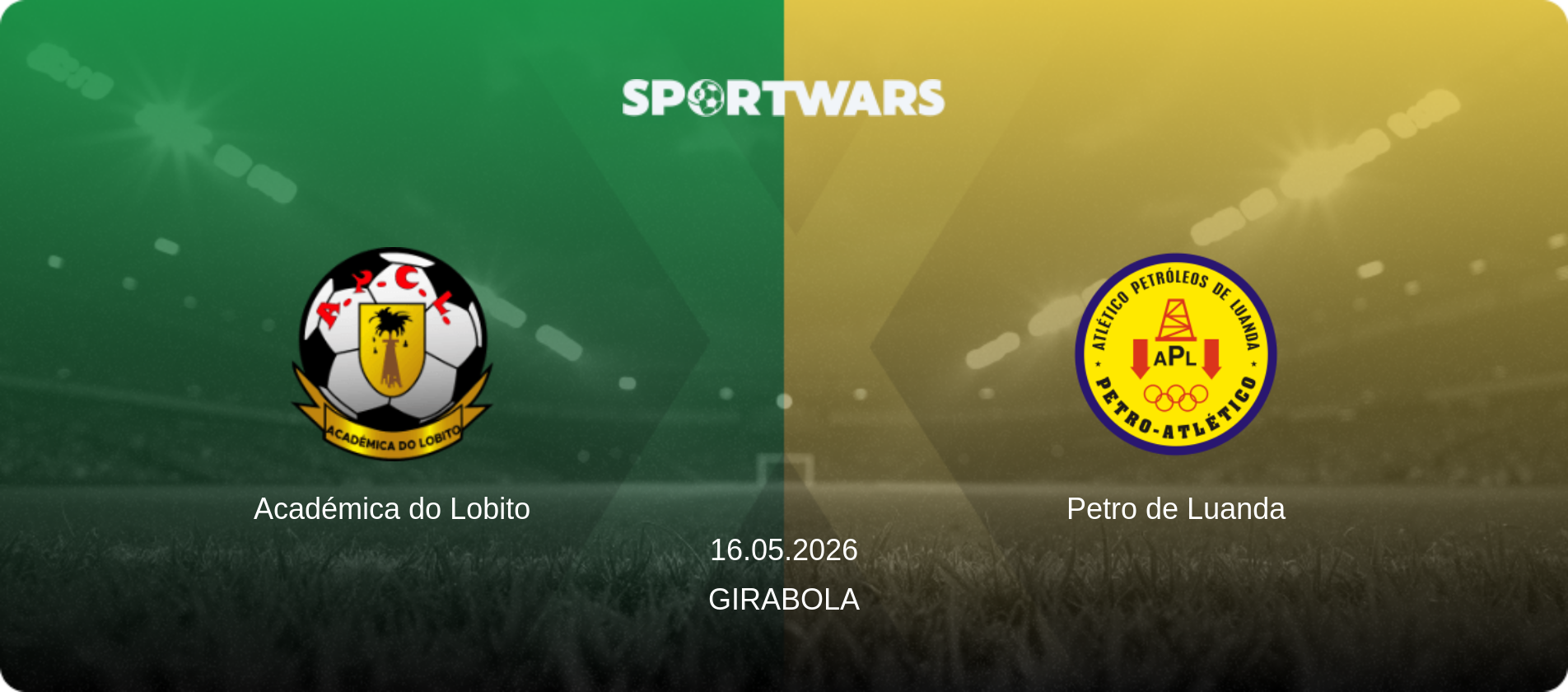 Académica do Lobito — Petro de Luanda, 16.05.2026 — Girabola (match preview)