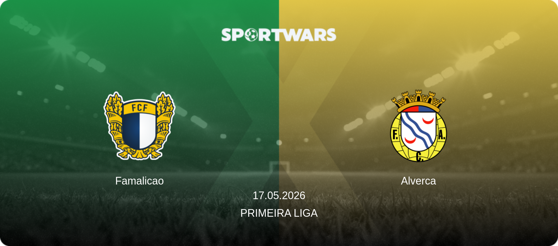 Famalicao — Alverca, 17.05.2026 — Primeira Liga (match preview)