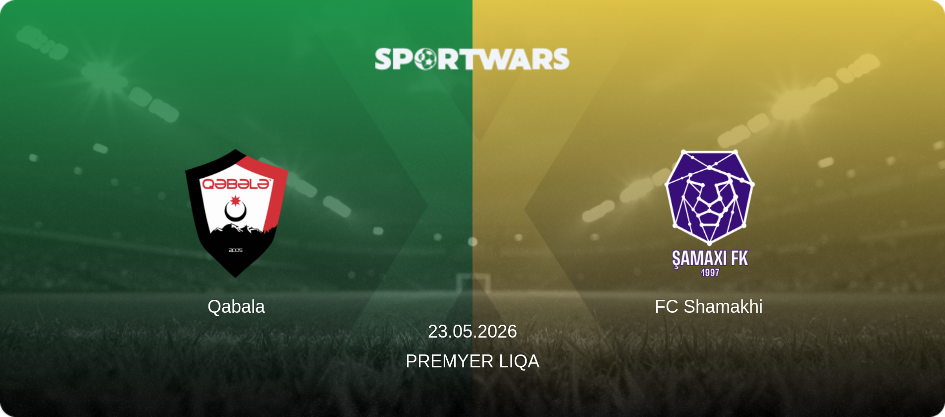 Qabala — FC Shamakhi, 23.05.2026 — Premyer Liqa (match preview)