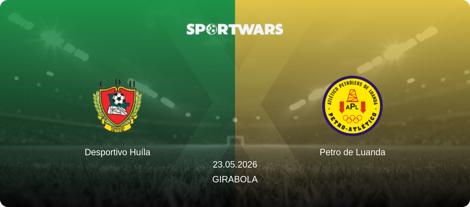 Desportivo Huíla — Petro de Luanda, 23.05.2026 — Girabola (match preview)