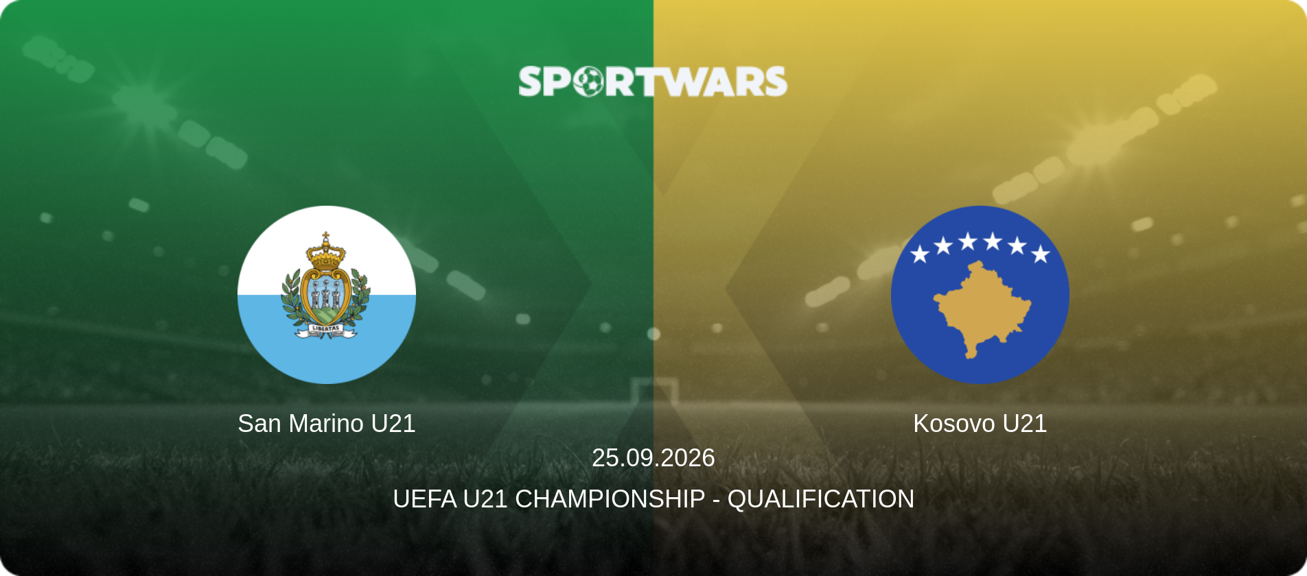San Marino U21 — Kosovo U21, 25.09.2026 — UEFA U21 Championship - Qualification (match preview)