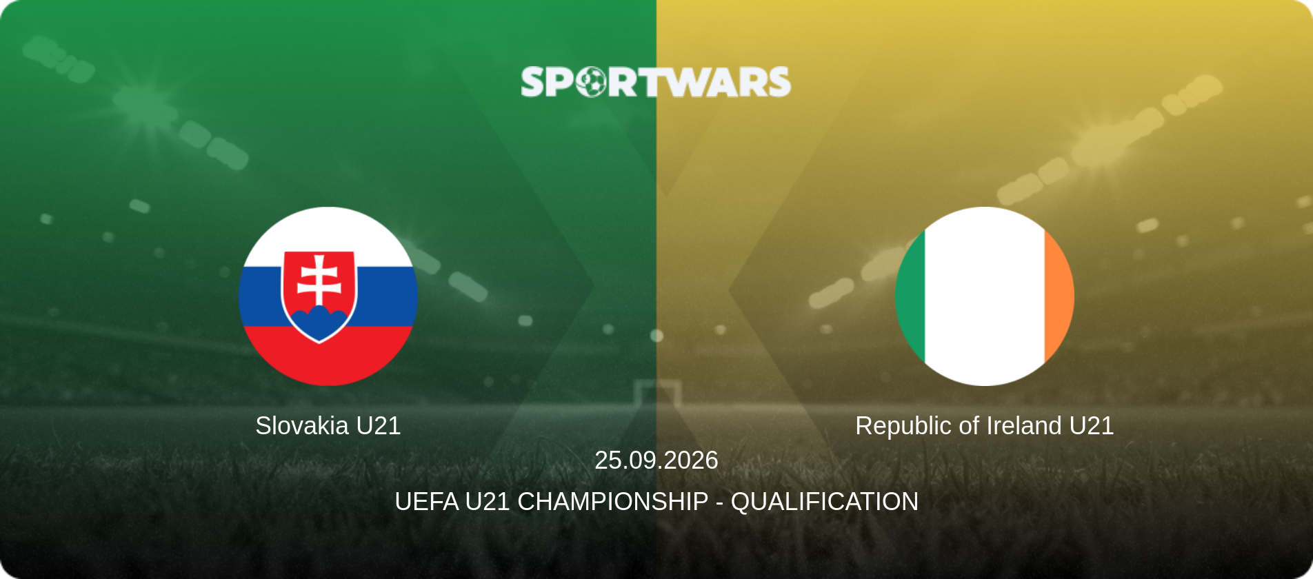 Slovakia U21 — Republic of Ireland U21, 25.09.2026 — UEFA U21 Championship - Qualification (match preview)
