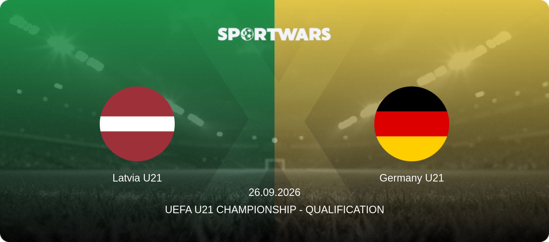 Latvia U21 — Germany U21, 26.09.2026 — UEFA U21 Championship - Qualification (match preview)