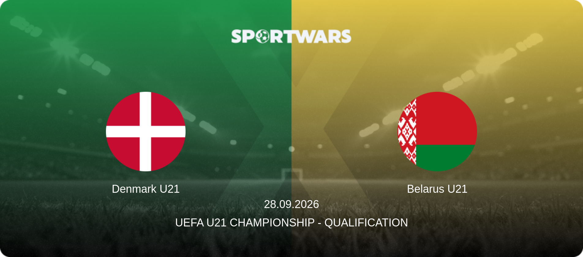 Denmark U21 — Belarus U21, 28.09.2026 — UEFA U21 Championship - Qualification (match preview)