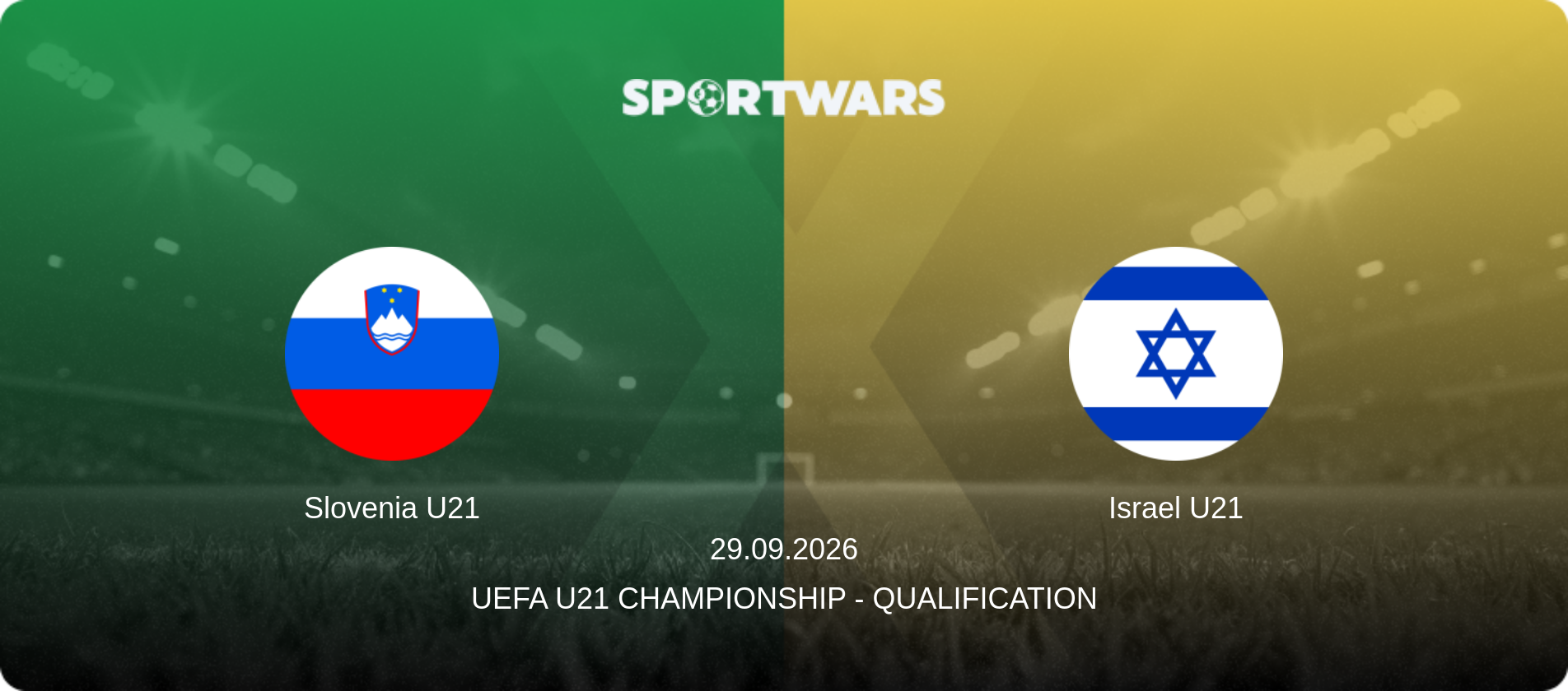 Slovenia U21 — Israel U21, 29.09.2026 — UEFA U21 Championship - Qualification (match preview)