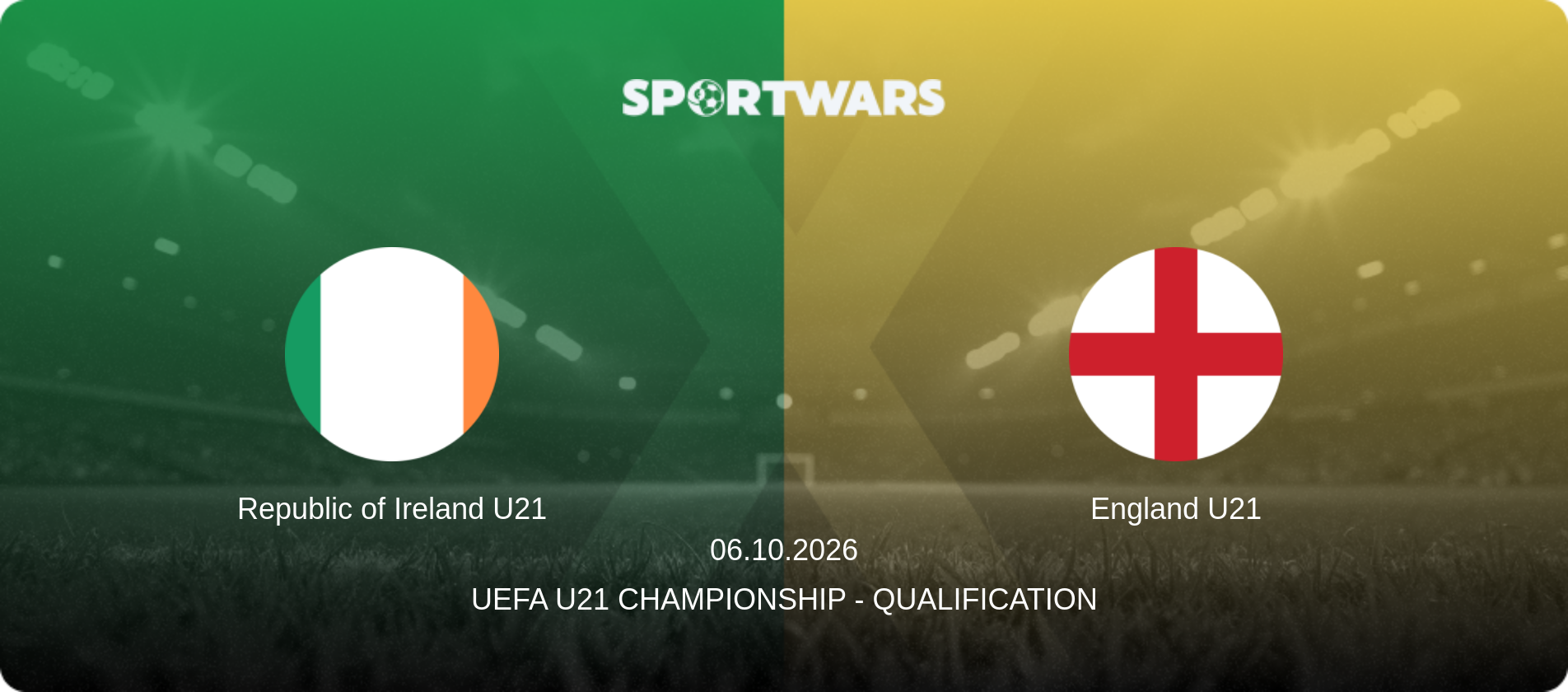 Republic of Ireland U21 — England U21, 06.10.2026 — UEFA U21 Championship - Qualification (match preview)