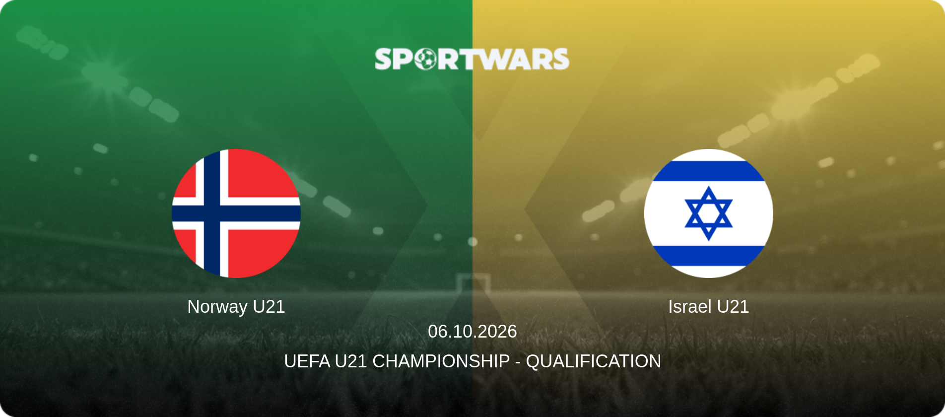 Norway U21 — Israel U21, 06.10.2026 — UEFA U21 Championship - Qualification (match preview)