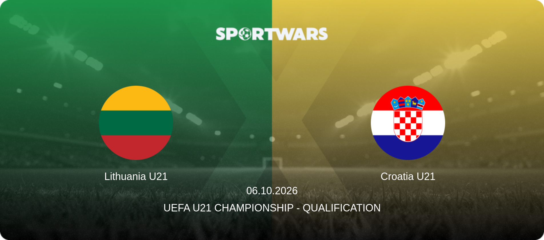 Lithuania U21 — Croatia U21, 06.10.2026 — UEFA U21 Championship - Qualification (match preview)