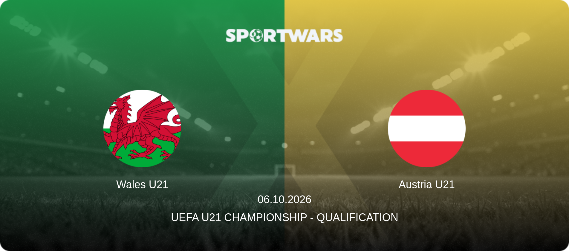 Wales U21 — Austria U21, 06.10.2026 — UEFA U21 Championship - Qualification (match preview)