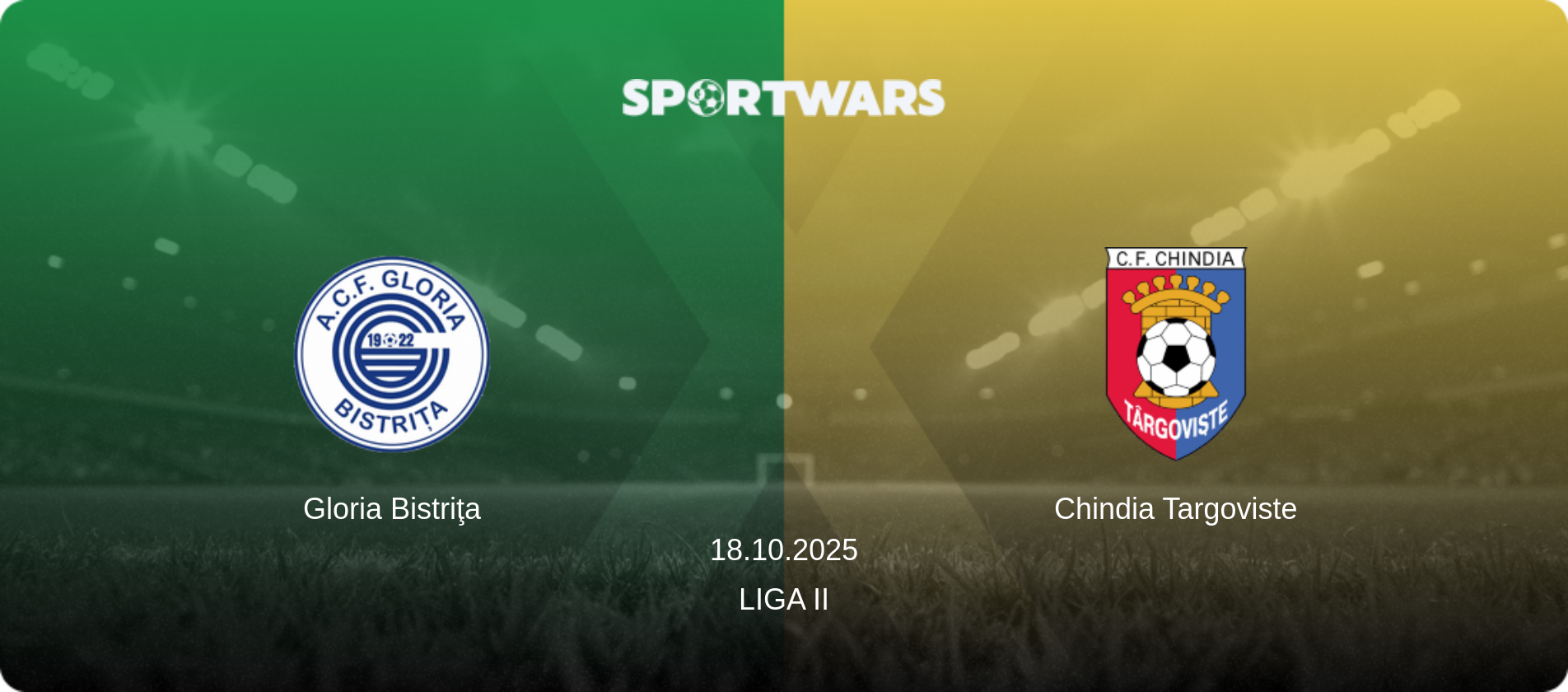 Gloria Bistriţa — Chindia Targoviste, 18.10.2025 — Liga II (match preview)