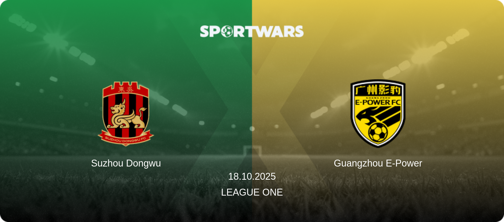 Suzhou Dongwu — Guangzhou E-Power, 18.10.2025 — League One (match preview)