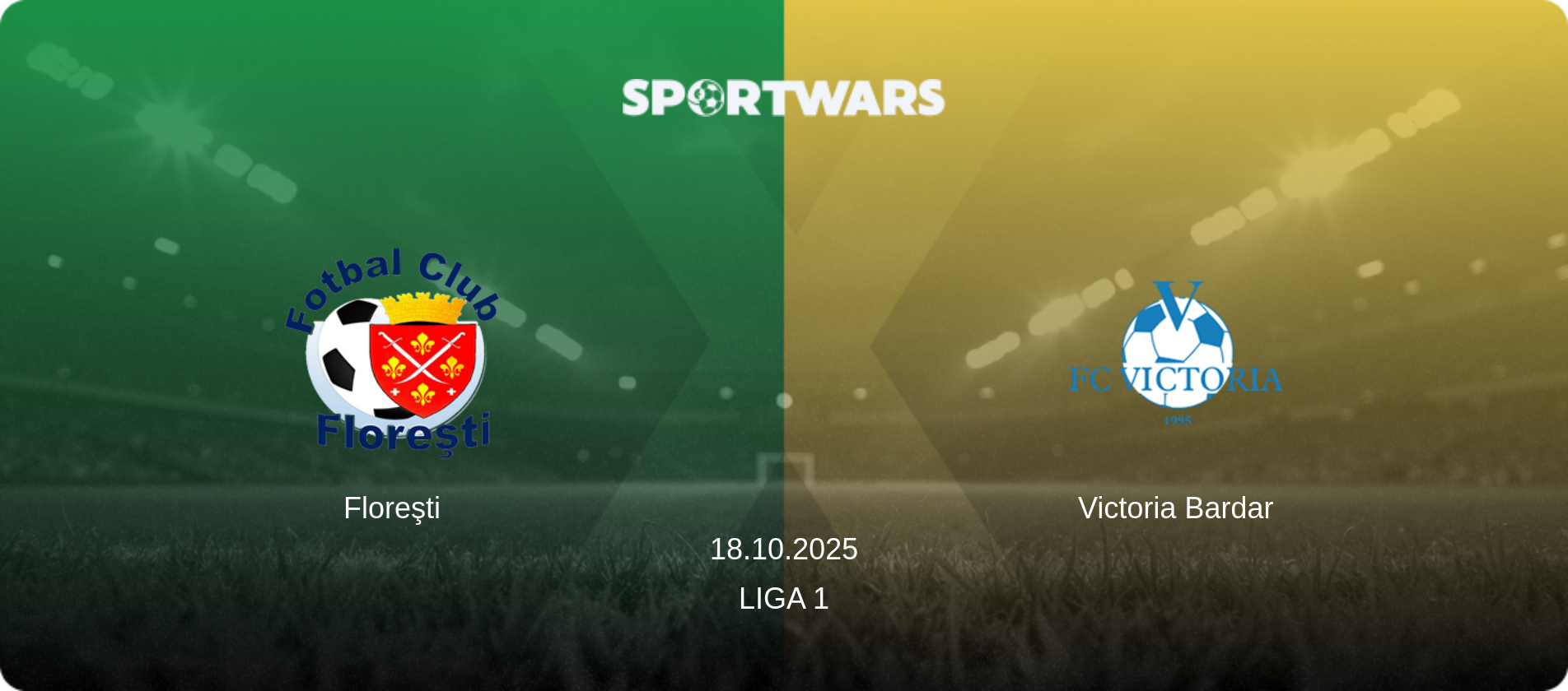 Floreşti — Victoria Bardar, 18.10.2025 — Liga 1 (match preview)
