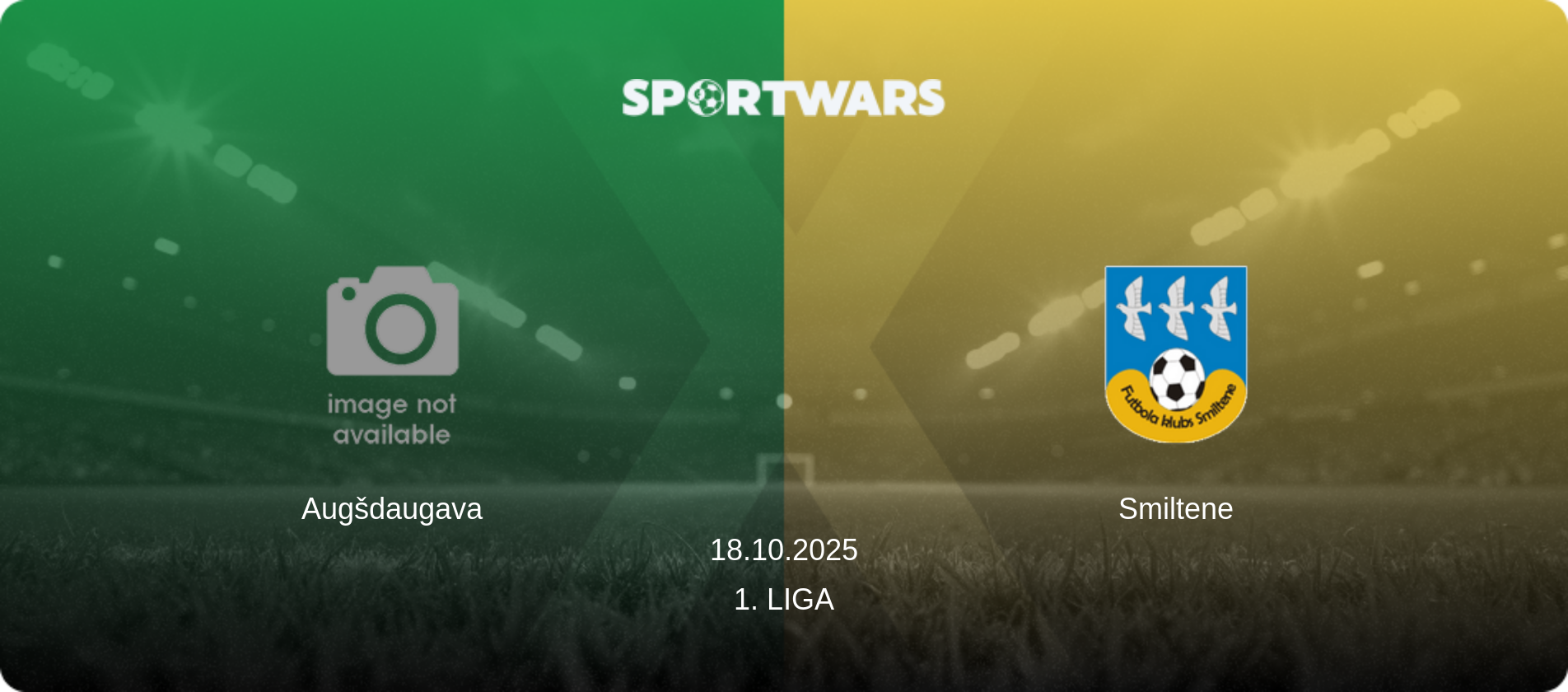 Augšdaugava — Smiltene, 18.10.2025 — 1. Liga (match preview)