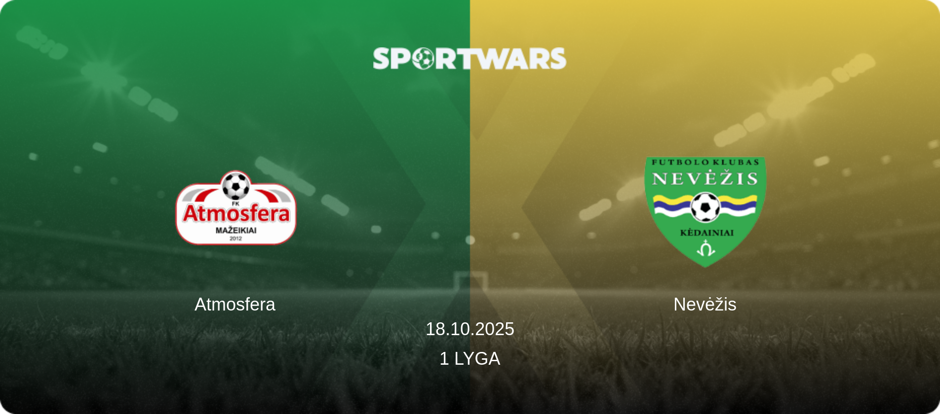 Atmosfera — Nevėžis, 18.10.2025 — 1 Lyga (match preview)