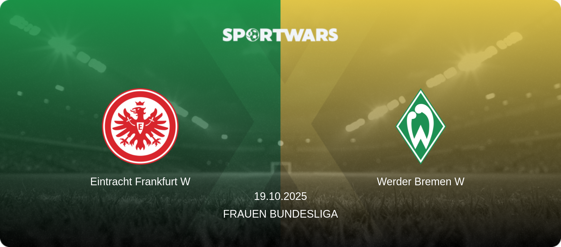 Eintracht Frankfurt W — Werder Bremen W, 19.10.2025 — Frauen Bundesliga (match preview)